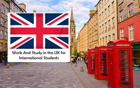 International Students Can Work And Study In The Uk Redeem Discounts