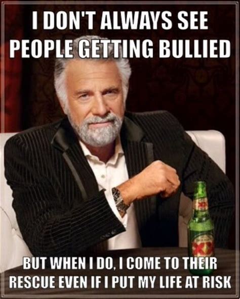 Sadly, now it's much easier to just kill yourself over it. 30 best Antibullying Memes images on Pinterest | Funny ...