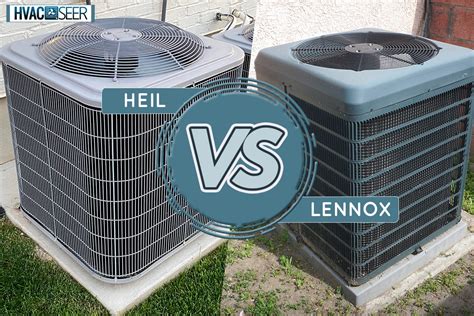 Heil Vs Lennox Air Conditioner