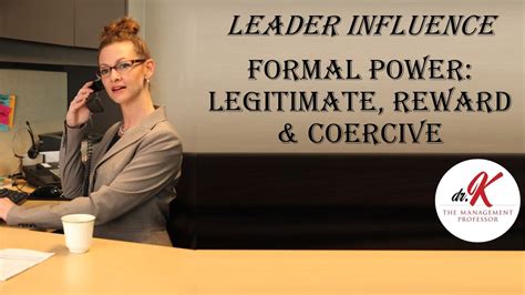 Leader Influence Formal Power Legitimate Reward And Coercive Youtube