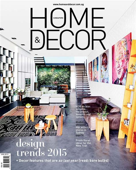 Home And Decor Singapore January 2015 Magazine Get Your Digital