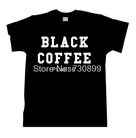 Black Coffee Please T Shirt Top Unisexmens Womens Unsexedt Shirts