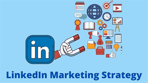 6 Linkedin Marketing Strategies To Use In 2022