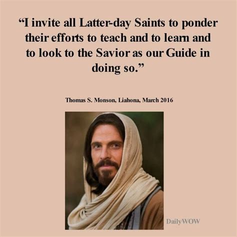 I Invite All Latter Day Saints To Ponder Their Efforts To Teach And To