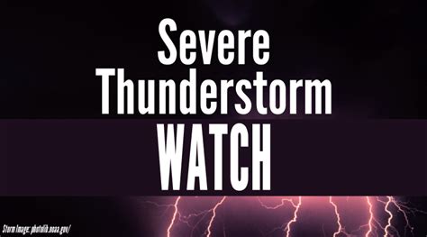 Severe Thunderstorm Watch In Effect Through Afternoon 1010 Wcsi