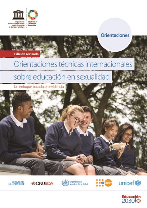 Orientaciones T Cnicas Internacionales Sobre Educaci N En Sexualidad Un Enfoque Basado En