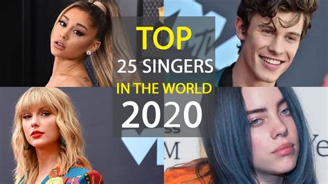 Top 25 Singers In The World 2020 Youtube