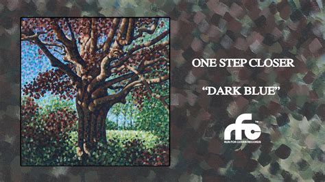 One Step Closer Dark Blue Official Audio Youtube