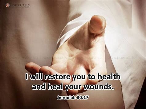 I Will Restore You To Health And Heal Your Wounds Jeremiah 3017