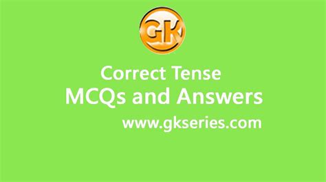 Correct Tense Multiple Choice Questions And Answers Correct Tense Quiz