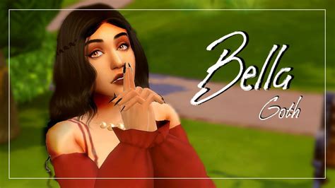 The Sims 4 │bella Goth │townie Makeover Part 1 Youtube