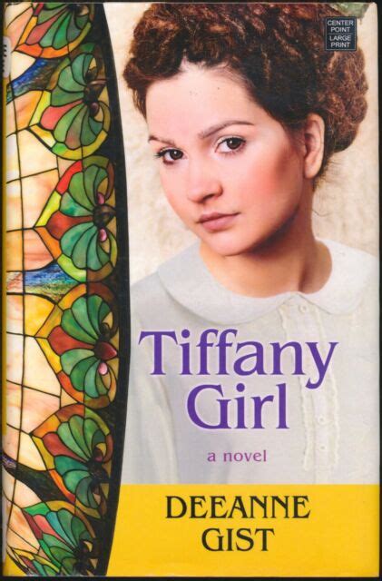 Tiffany Girl By Deeanne Gist 2015 Library Binding Large Type Large
