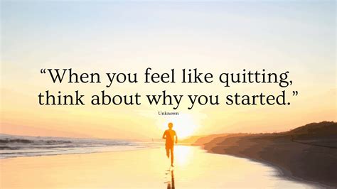Things To Remember When You Feel Like Quitting Power Of Positivity