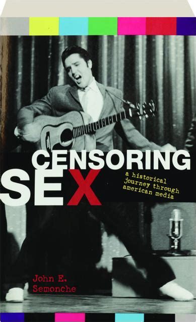 censoring sex a historical journey through american media