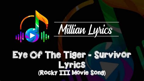 Eye Of The Tiger Survivor Lyrics Song From Movie Rocky Iii Youtube