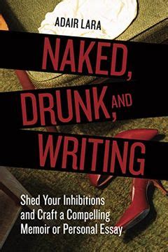 Libro Naked Drunk and Writing libro en Inglés Adair Lara ISBN