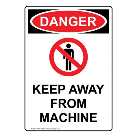 Vertical Keep Away From Machine Sign OSHA DANGER