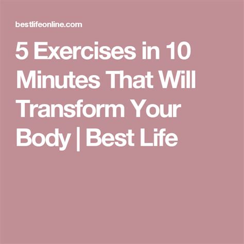 5 Exercises In 10 Minutes That Will Transform Your Body Body