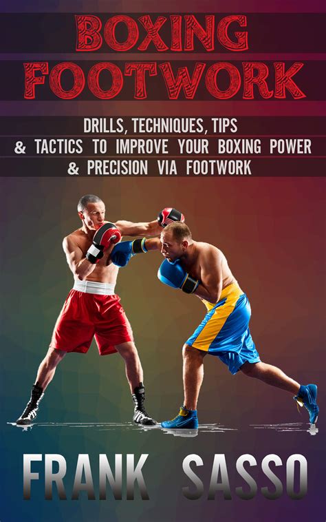 Boxing Footwork Drills Techniques Tips And Tactics To Improve Your