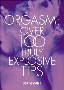 Orgasm Over 100 Truly Explosive Tips Cosmopolitan Series By Sussman