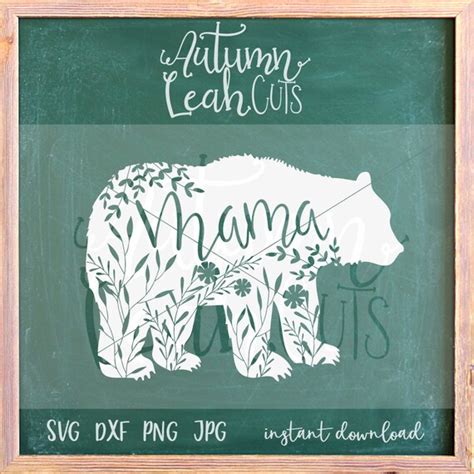 Floral Mama Bear Cut File SVG PNG Jpeg DXF cut file for | Etsy