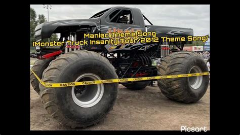 Maniac Monster Truck Insanity Tour2012 Monster Jam Theme Song Youtube