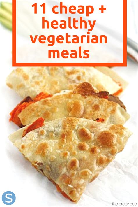 11 Inexpensive But Tasty Vegetarian Meals Cheap