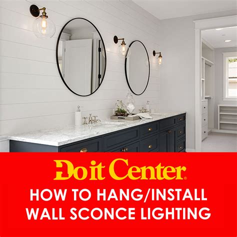How To Hanginstall Wall Sconce Lighting Do It Center Building