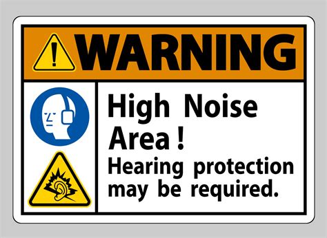 Warning Sign High Noise Area Hearing Protection May Be Required
