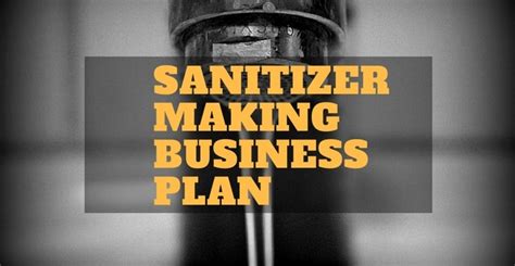 Do you want to start hand sanitizer business? Starting a Hand Sanitizer Making Business - Profitable Business Plan
