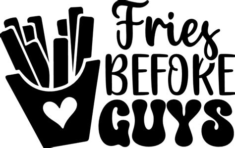 Fries Before Guys Funny Valentines Day T Free Svg File Svg Heart