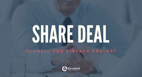 Share Deal Schnell Und Einfach Erklärt Inkl Beispiel