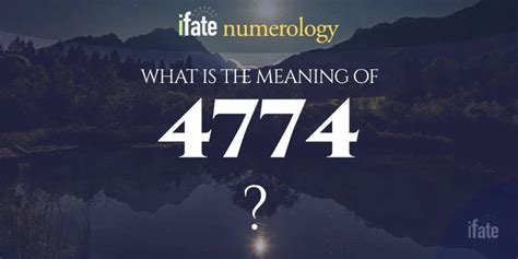 Number The Meaning Of The Number 4774