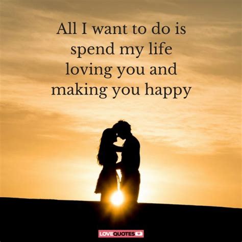 77 Love Of My Life Quotes For A Future Together Happy Love Quotes