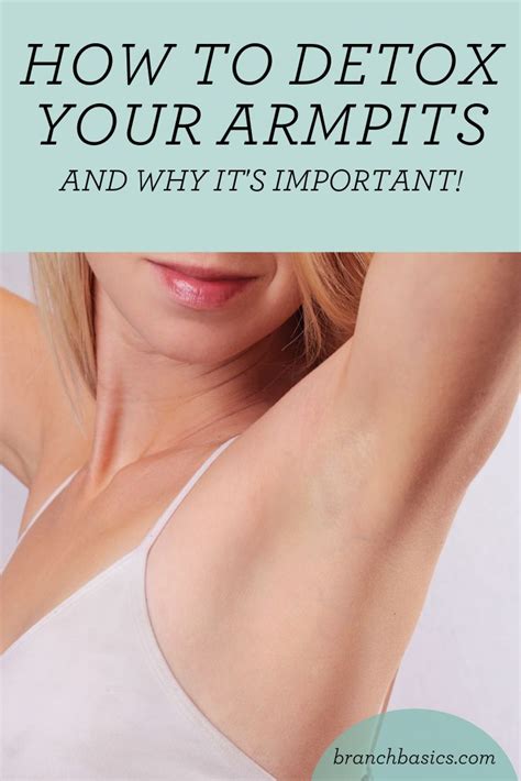 How To Detox Your Armpits And Switch To Nontoxic Deodorant Detox Your Armpits Armpit Detox