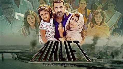 Airlift Watch Full Hd Hindi Movie Airlift 2016 Online