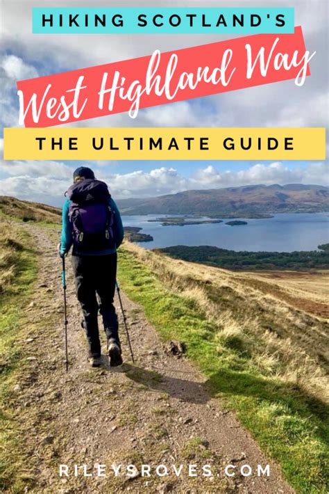 Hiking The West Highland Way An Essential Guide • Rileys Roves West