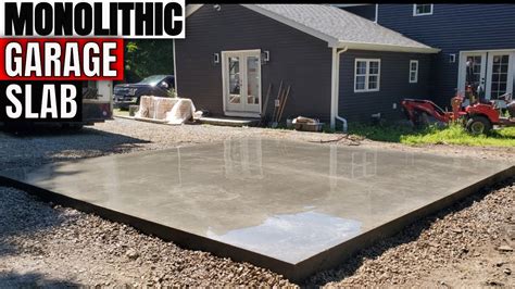 Building And Installing A Monolithic Concrete Slab For A Garage Start