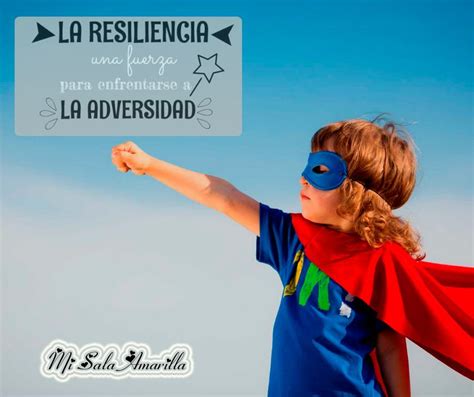 La Resiliencia Proyecto Para Nivel Inicial La Resiliencia Educacion
