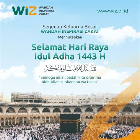 Selamat Hari Raya Idul Adha 1443 Hijriyah Wahdah Inspirasi Zakat