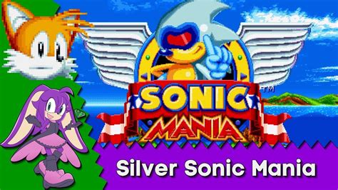 Silver Sonic Mania Sonic Mania Plus Mod Showcase Youtube