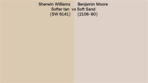 Sherwin Williams Softer Tan Sw 6141 Vs Benjamin Moore Soft Sand 2106