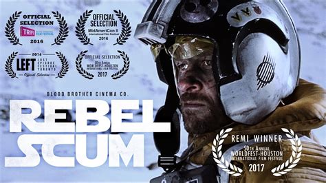 Rebel Scum Star Wars Fan Film 2016 Original Upload Youtube