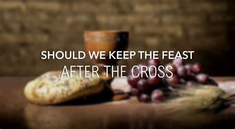 Feasts After The Cross Watch Ye Therefore