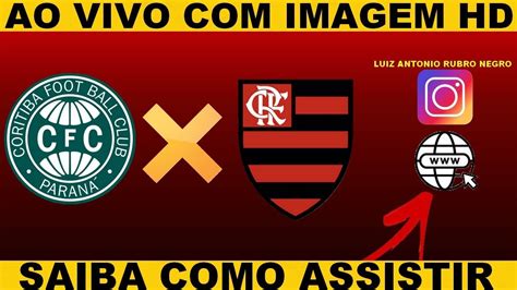 Coritiba X Flamengo Ao Vivo Com Imagem Saiba Como Assistir Coritiba X