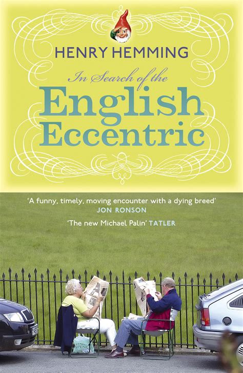 In Search Of The English Eccentric By Henry Hemming Books Hachette