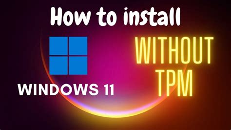 എങ്ങനെ Windows 11 Install ചെയ്യാം Without Tpm Youtube
