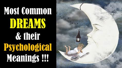 most common dreams and their meaning psychology about dreams the interpretation of dreams