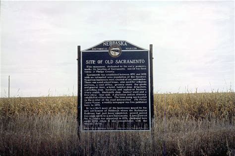 Nebraska Historical Marker Site Of Old Sacremento E Nebraska History