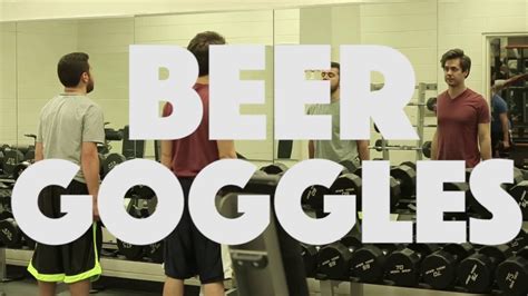 beer goggles youtube